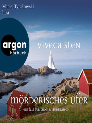 cover image of Mörderisches Ufer--Ein Fall für Thomas Andreasson--Thomas Andreasson ermittelt, Band 8 (Ungekürzte Lesung)